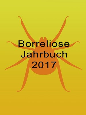 cover image of Borreliose Jahrbuch 2017